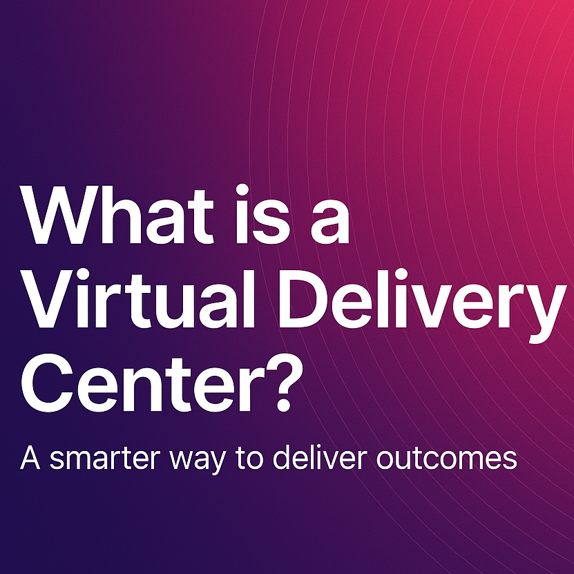 What is a Virtual Delivery Center (VDC)?